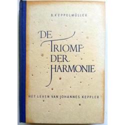 B. Keppelmüller - De Triomf der Harmonie - het leven van Joh