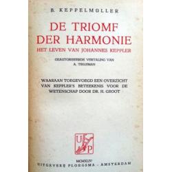 B. Keppelmüller - De Triomf der Harmonie - het leven van Joh